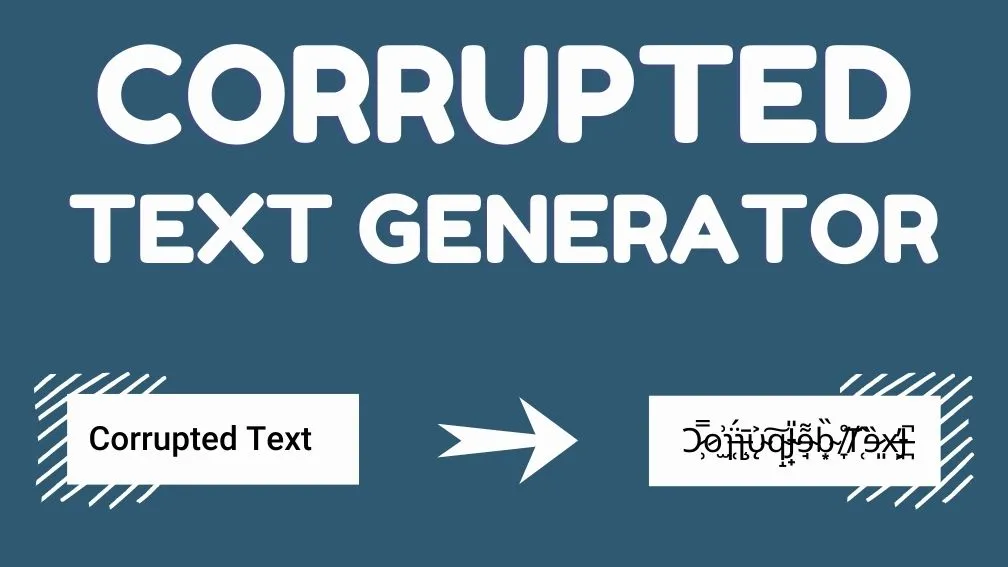 Currupted text generator